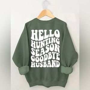 Hello Hunting Season Goodbye Husband